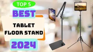 5 Best Tablet Floor Stand 2024 | Top 5 Tablet Floor Stand in 2024