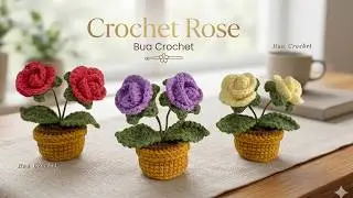 Crochet Rose Flower Tutorial 🥀 Crochet Flower in a Pot