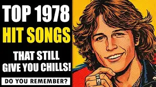 These 5 Songs Ruled 1978 But You Forgot All About Them!