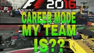 MY TEAM IS??: F1 2016 CAREER MODE TEAM ANNOUNCEMENT