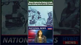 AI/ML Careers Attracting More Women Engineering Students in India | Tech Talent Surge