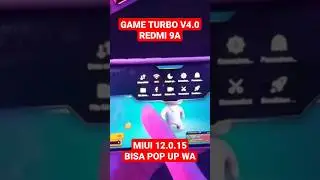 GAME TURBO V4.0 REDMI 9A MIUI 12.0.15