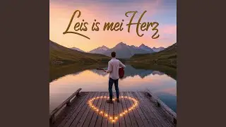 Leis is mei Herz