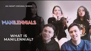 What Is Manilennial? | Manilennials | iWant Original Series