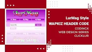 Wapkiz Header Code Download | LurMag Style Wapkiz Header Code | Web Designing Code by ClickLur