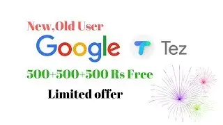 Tez App 1500Rs Free  (New and old User) 5-5-2018