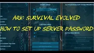 Ark How To Set Up Server Password