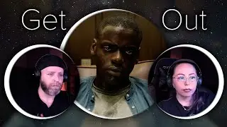Couple Reacts to GET OUT | Chaos, Theories & Overthinking