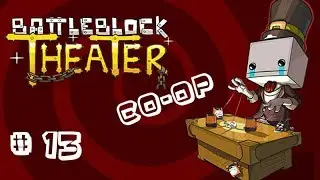 Battleblock Theater #13 Co-Op [mit EpisodeOneLP]