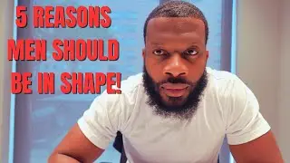 Why Every Man Should be in Shape