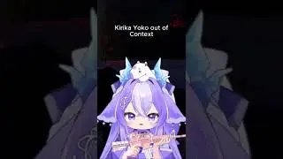 Kirika Yoko out of Context - Part 9 😂 #shorts #kirika_yoko #vtuber