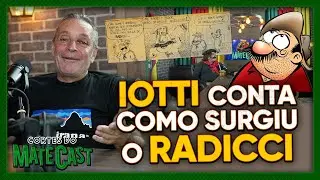 IOTTI CONTA COMO SURGIU O RADICCI | MATECAST