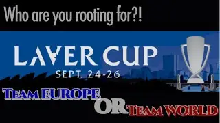 Are you Team Europe or Team World | Laver Cup 2021