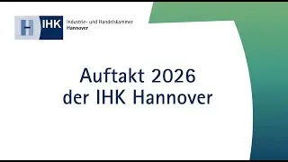 Auftakt der IHK Hannover 2026