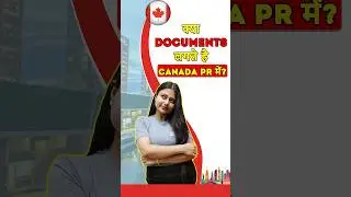 Canada pr documents | canada pr process | documets required for Canada PR...