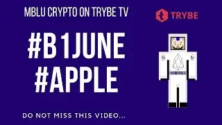 B1JUNE Speculation Response Video - Block One Apple connection?