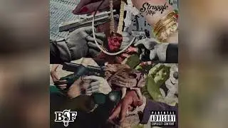 Struggle Mike x BSF - LOYALTY Ft. China Mac, Rick Hyde & GoToMar$ [Official Visualizer] #BSF