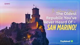 How Hidden Republic Called San Marino Outsmarted Napoleon! | Oldest Republic In The World History 🇸🇲