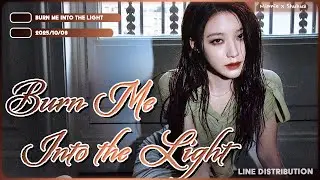 Minnie & Shuhua - 'Burn Me Into the Light' - Line Distribution