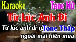 Từ Lúc Anh Đi Karaoke Tone Nữ Karaoke Lâm Organ - Beat Mới