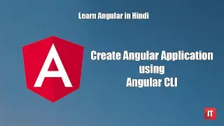 Learn Angular in Hindi - Create Angular Application using Angular CLI in Hindi