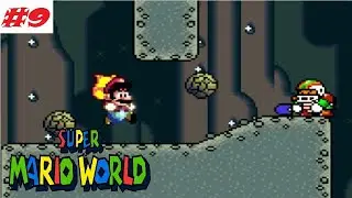 Super Mario World Part 9