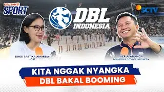 Diskusi Bersama Azrul Ananda, Membahas Masa Depan DBL Yang Tengah Booming | Liputan 6 Sport