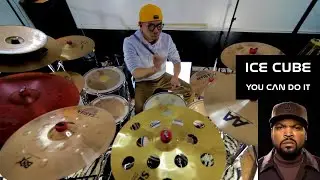Ice Cube - You Can Do It - Drums Cover