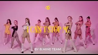 TWICE(트와이스) - I CAN'T STOP ME Dance Cover | B.MINE TEAM from Ukraine