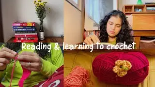 Learning to Crochet | First Crochet Project + Reading Updates | Cozy Slice of Life Vlog