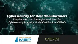 Cybersecurity for DoD Contractors | NH MEP | July 2021 Update