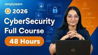 Cybersecurity Full Course 2026 [FREE] | Cybersecurity Tutorial | Cybersecurity Course | Simplilearn