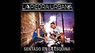 LA PIEDRA URBANA - SENTADO EN LA ESQUINA | INSTRUMENTAL #JOTARECORDS 2018