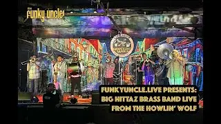 FunkyUncle.live presents: Big Hittaz Brass Band!