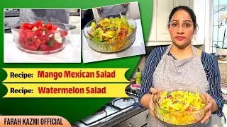 Mango Mexican Salad | Watermelon Salad | Recipes by Farah Kazmi | Fruit Salad | Mango | Watermelon