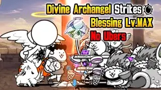 Blessing Lv.MAX No Ubers | The Battle Cats