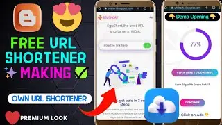 ❤️&zwj;🔥 How To Make Own Blogger Free Url Shortener Site ⁉️ | How To Make Own Link Shortner Site 🤩 ?