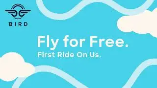 Skip the Car. Take the Bird. First Ride Free.