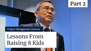 What Managers Can Learn from Family | Project Management Institute Lecture
