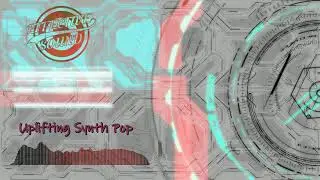 Uplifting Synth Pop (Royalty Free Background Music)