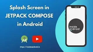 Splash Screen with Jetpack Compose | Jetpack Compose - Android Studio Tutorial | Inside Android