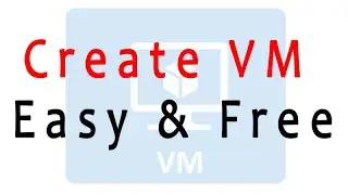 How To Create a Virtual Machine | إنشاء جهاز إفتراضي