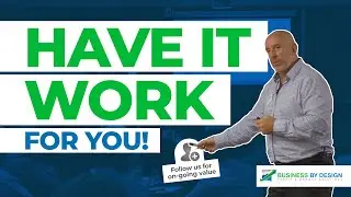 Design your business to work for you