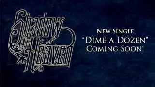 Shadow Of Heaven - Dime A Dozen (Official Teaser)