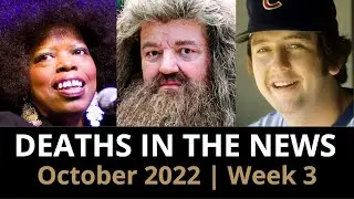 Who Died: October 2022, Week 3 | News