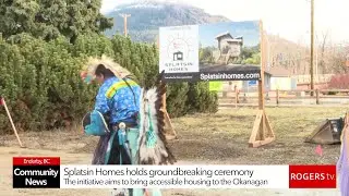 One step closer-- Splatsin Homes holds groundbreaking ceremony for attainable housing | Rogers tv
