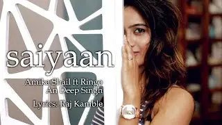 Saiyaan - Amika Shail Ft. Ringo | Jam With Amika