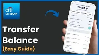 How To Balance Transfer Citibank App ! (2025)