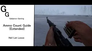 Hell Let Loose - Ammo Count Guide (Extended)