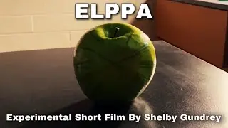 Elppa | Experimental Short Film | CMF 121